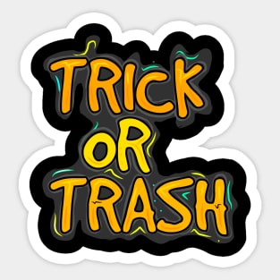 Trick or trash Sticker